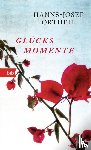 Ortheil, Hanns-Josef - Glücksmomente