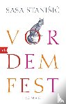 Stanisic, Sasa - Vor dem Fest