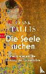 Tallis, Frank - Die Seele suchen