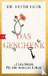 Eger, Edith Eva - Das Geschenk