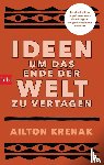 Krenak, Ailton - Ideen, um das Ende der Welt zu vertagen