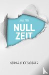 Zeh, Juli - Nullzeit