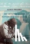 Wegener, Alfred - Die Entstehung der Kontinente und Ozeane