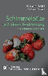 Petrini, Liliane E., Petrini, Orlando - Schimmelpilze und deren Bestimmung