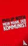 Roth, Philip - Mein Mann, der Kommunist