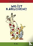 Berner, Rotraut Susanne - Wo ist Karlchen?
