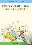 Berner, Rotraut Susanne - Ein Schwesterchen für Karlchen