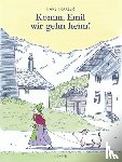 Traxler, Hans - Komm, Emil, wir gehn heim!