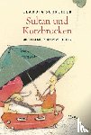 Schreiber, Claudia - Sultan und Kotzbrocken