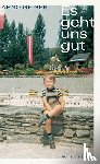 Geiger, Arno - Es geht uns gut