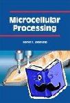 Okamoto, Kelvin T. - Microcellular Processing
