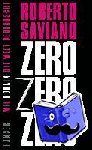 Saviano, Roberto - Zero Zero Zero