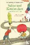 Schreiber, Claudia - Sultan und Kotzbrocken in einer Welt ohne Kissen