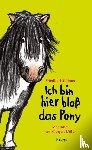 Stohner, Friedbert - Ich bin hier bloß das Pony