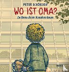 Schössow, Peter - Wo ist Oma?