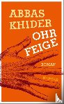 Khider, Abbas - Ohrfeige
