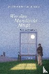 Buchholz, Quint, Krüger, Michael - Wer das Mondlicht fängt