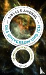 Anderl, Sibylle - Das Universum und ich