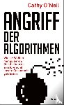 O'Neil, Cathy - Angriff der Algorithmen