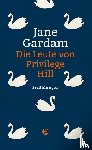 Gardam, Jane - Die Leute von Privilege Hill