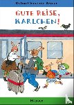 Berner, Rotraut Susanne - Gute Reise, Karlchen!