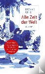 Girst, Thomas - Alle Zeit der Welt
