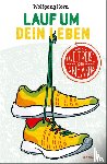 Korn, Wolfgang - Lauf um dein Leben!