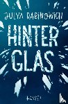 Rabinowich, Julya - Hinter Glas