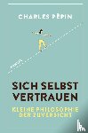 Pépin, Charles - Sich selbst vertrauen