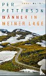 Petterson, Per - Männer in meiner Lage