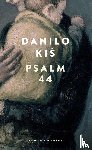 Kis, Danilo - Psalm 44