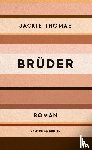 Thomae, Jackie - Brüder