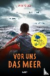 Gratz, Alan - Vor uns das Meer