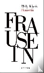Kiyak, Mely - Frausein