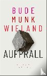 Bude, Heinz, Munk, Bettina, Wieland, Karin - Aufprall