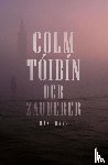 Tóibín, Colm - Der Zauberer