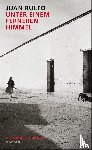 Rulfo, Juan - Unter einem ferneren Himmel