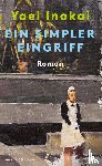 Inokai, Yael - Ein simpler Eingriff