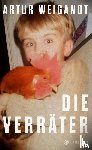 Weigandt, Artur - Die Verräter