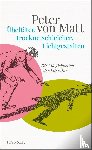 Matt, Peter von - Übeltäter, trockne Schleicher, Lichtgestalten