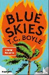 Boyle, T. C. - Blue Skies