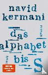 Kermani, Navid - Das Alphabet bis S