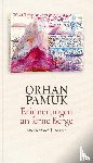 Pamuk, Orhan - Erinnerungen an ferne Berge