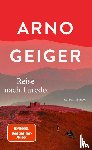 Geiger, Arno - Reise nach Laredo