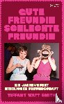Watt Smith, Tiffany - Gute Freundin, schlechte Freundin