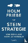 Friebe, Holm - Die Stein-Strategie