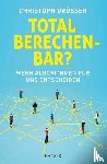 Drösser, Christoph - Total berechenbar?