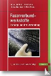 Lengsfeld, Hauke, Lacalle, Javier, Altstädt, Volker, Neumeyer, Thomas - Faserverbundwerkstoffe