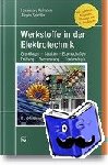 Hofmann, Hansgeorg, Spindler, Jürgen - Werkstoffe in der Elektrotechnik - Grundlagen - Struktur - Eigenschaften - Prüfung - Anwendung - Technologie