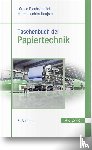 Bäurich, Christian, Rochner, Franka, Sangl, Reinhard, Blechschmidt, Jürgen - Taschenbuch der Papiertechnik